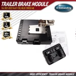 Trailer Brake Control Module Kit Ford F-150 2021 2022 2023 ML3Z-19H332-AB. Fixed Price $183.99.