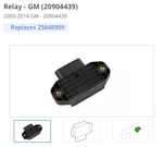 New Oem Relay Gm (20904439) 2009-2014 Yukon Escalade Suburban. Fixed Price $85.00.