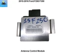DC3T19H464BD 2015 2016 Ford F250 F350 Sd Antenna Control Module. Fixed Price $39.00.