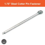 Cotter Pin - 1.75". Fixed Price $18.72.