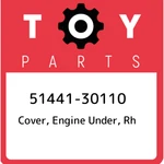 51441-30110 Toyota Cover, Engine Under, Rh 5144130110, New Genuine Oem Part. Fixed Price $261.20.